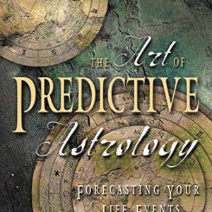 The Art of Predictive Astrology