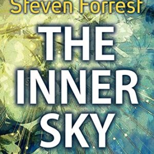 The Inner Sky: How to Make Wiser Choices for a More Fulfilling Life