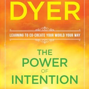 The Power of Intention
